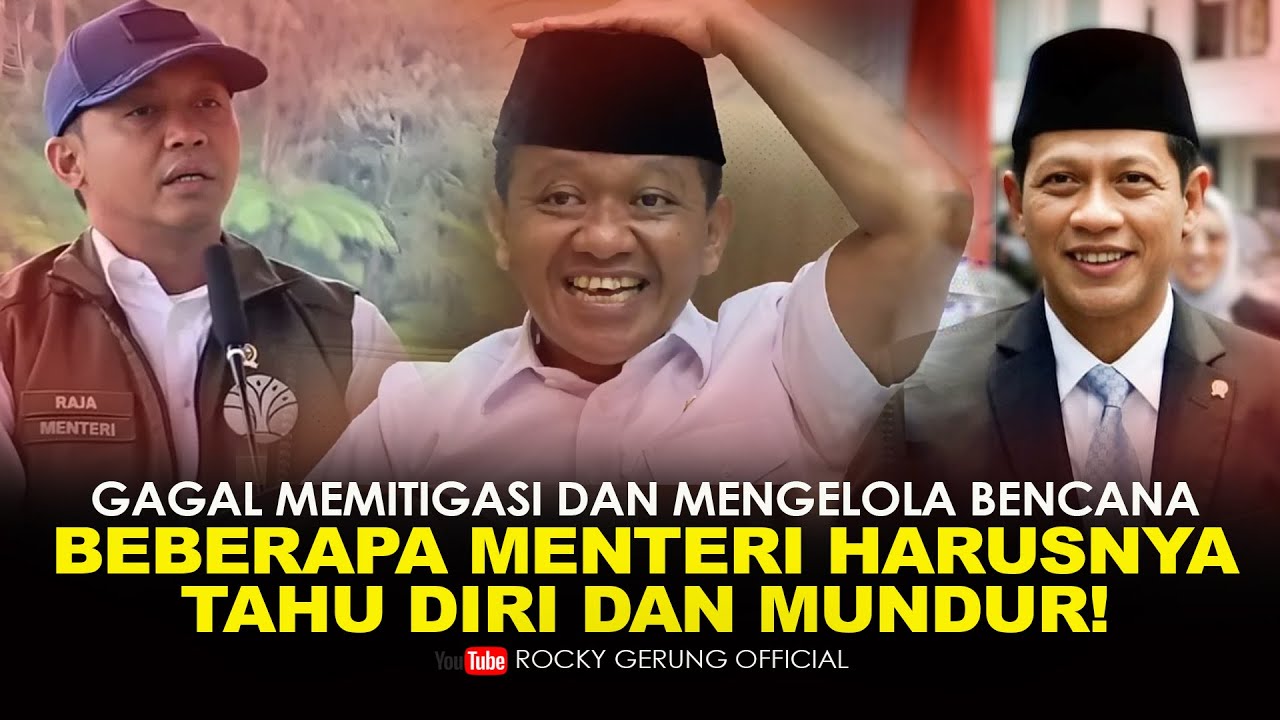 Menteri Gagal Tangani Bencana, Saatnya Mundur! 🚨