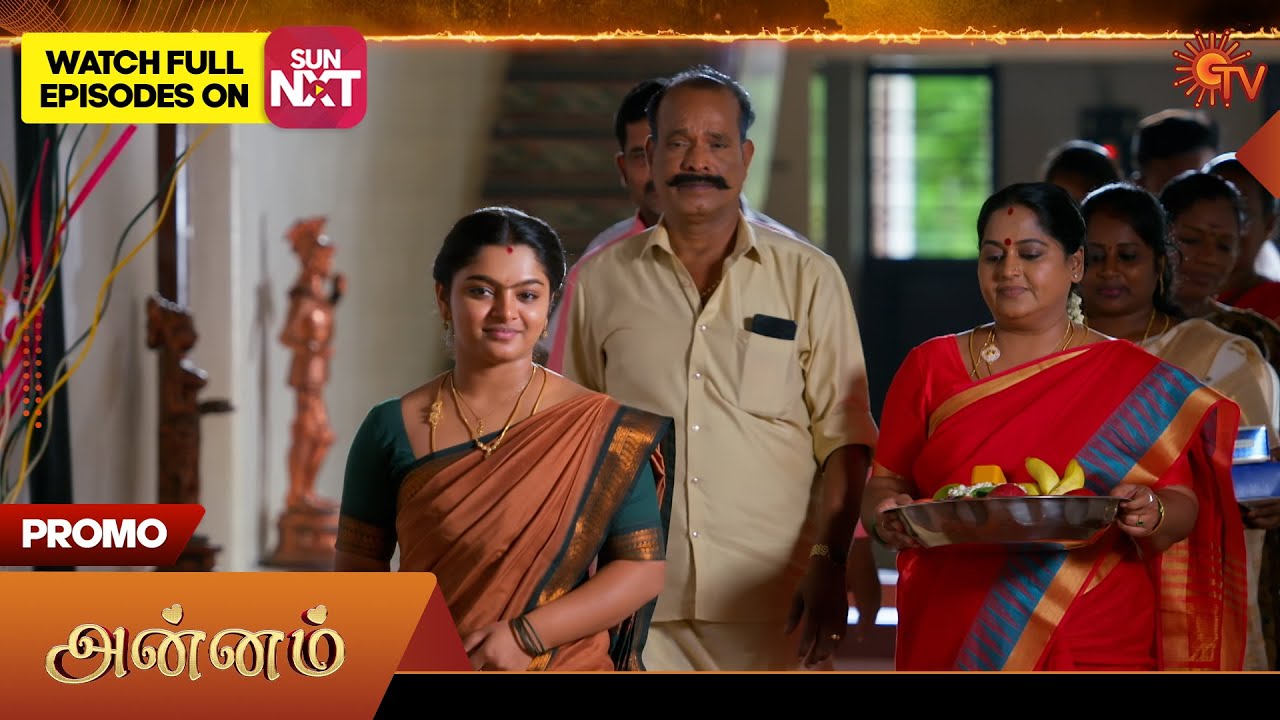 Watch the Exciting Promo of Tamil Serial 'Annam' on Sun TV – Available on Sun NXT! 🎥