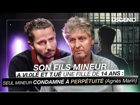 SON FILS MINEUR A VI0LÉ ET T.UÉ UNE FILLE DE 14 ANS: SEUL MINEUR CONDAMNÉ À PERPÉTUITÉ (Agnès Marin)