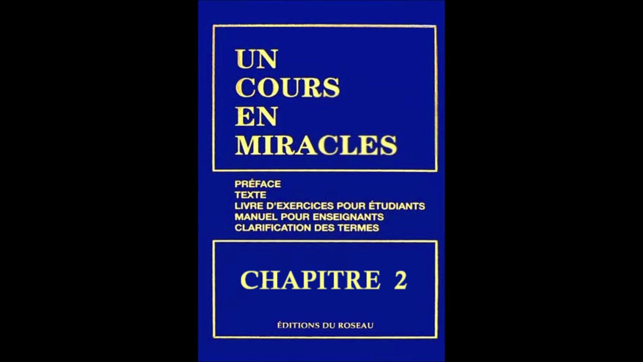 Un Cours en Miracles Audio : Chapitre 2 🎧