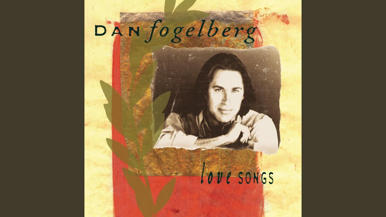 Dan Fogelberg - Longer (Love Songs, 1995) 🎶