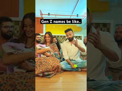 Gen Z names be like! #shorts | Be YouNick