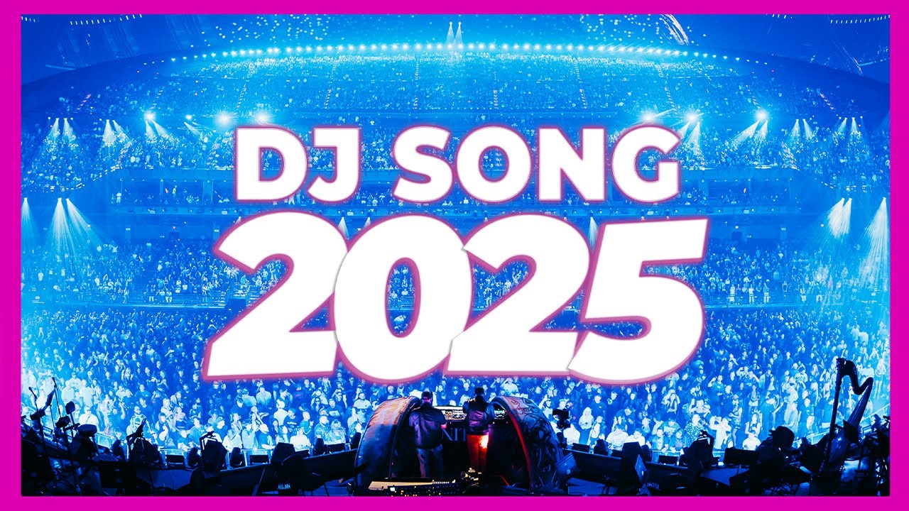 Top DJ Song 2025: Epic Remixes & Mashups of the Year’s Hottest Tracks 🎧