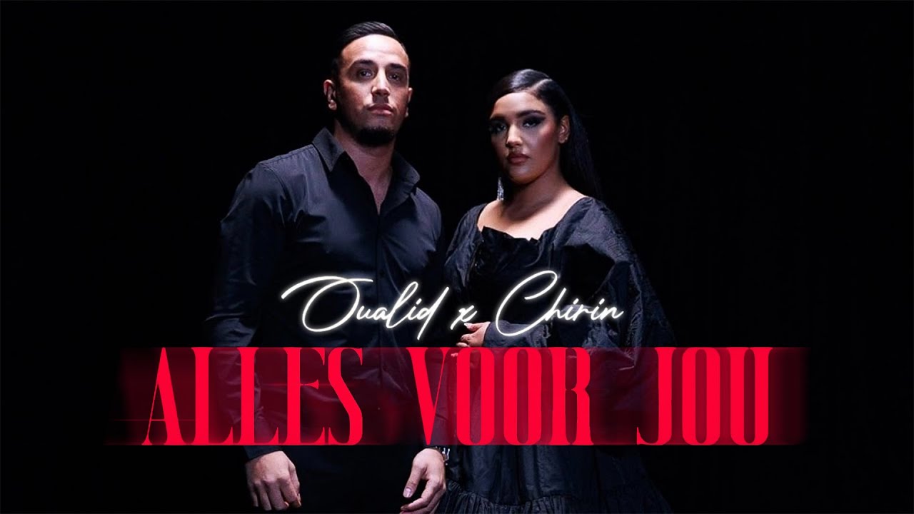OUALID x CHIRIN – ALLES VOOR JOU 🎶 Official Music Video | Produced by JANNO