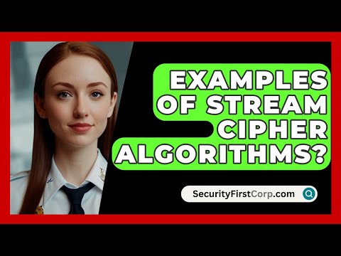 Examples Of Stream Cipher Algorithms? - SecurityFirstCorp.com