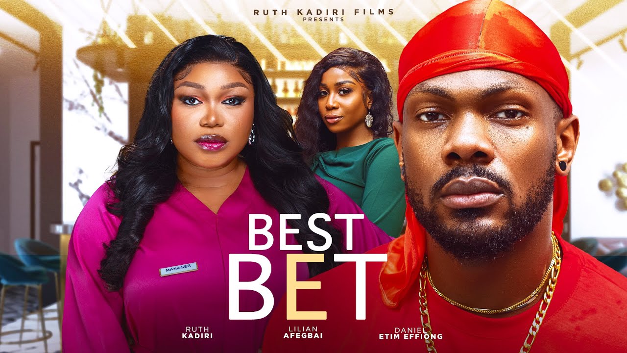 Bestbet: Ruth Kadiri & Daniel Effiong in Nollywood 🎬