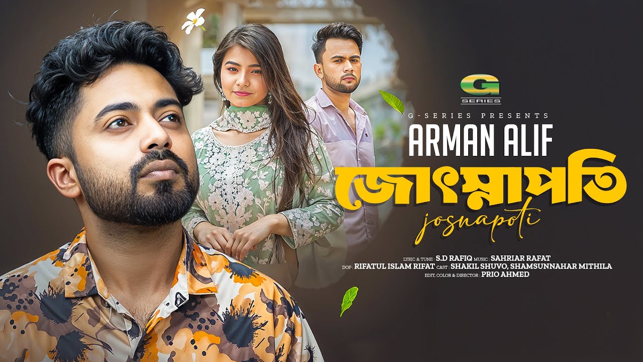 Josnapoti | Official Music Video 2025 | Arman Alif's New Bangla Song 🌙