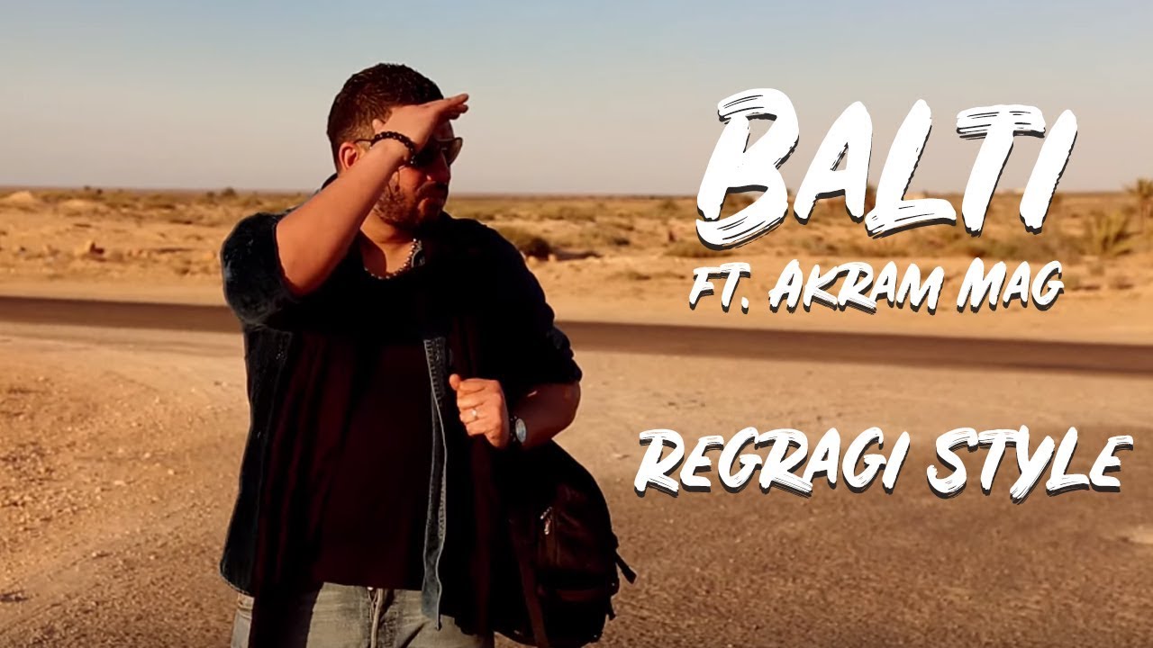 Balti & Akram Mag - Regragi Style Official Video ๐ถ