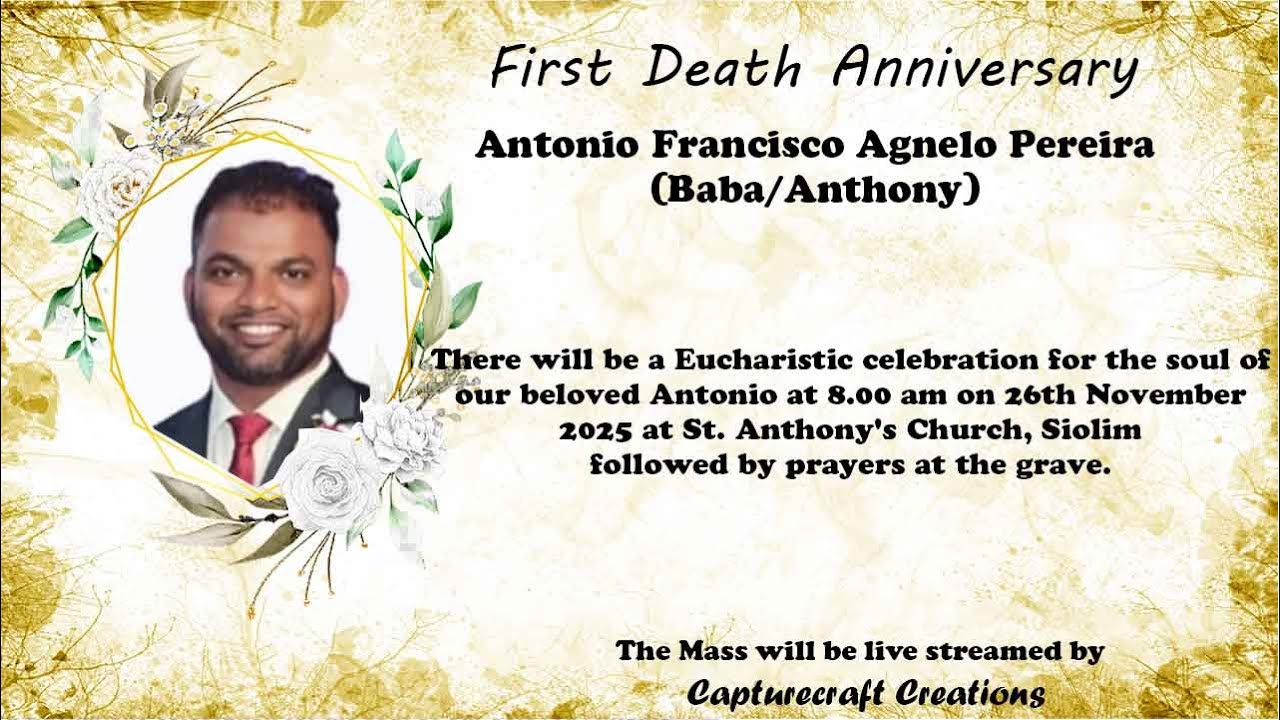 Antonio Pereira's 1st Death Anniversary | Nov 26, 8am