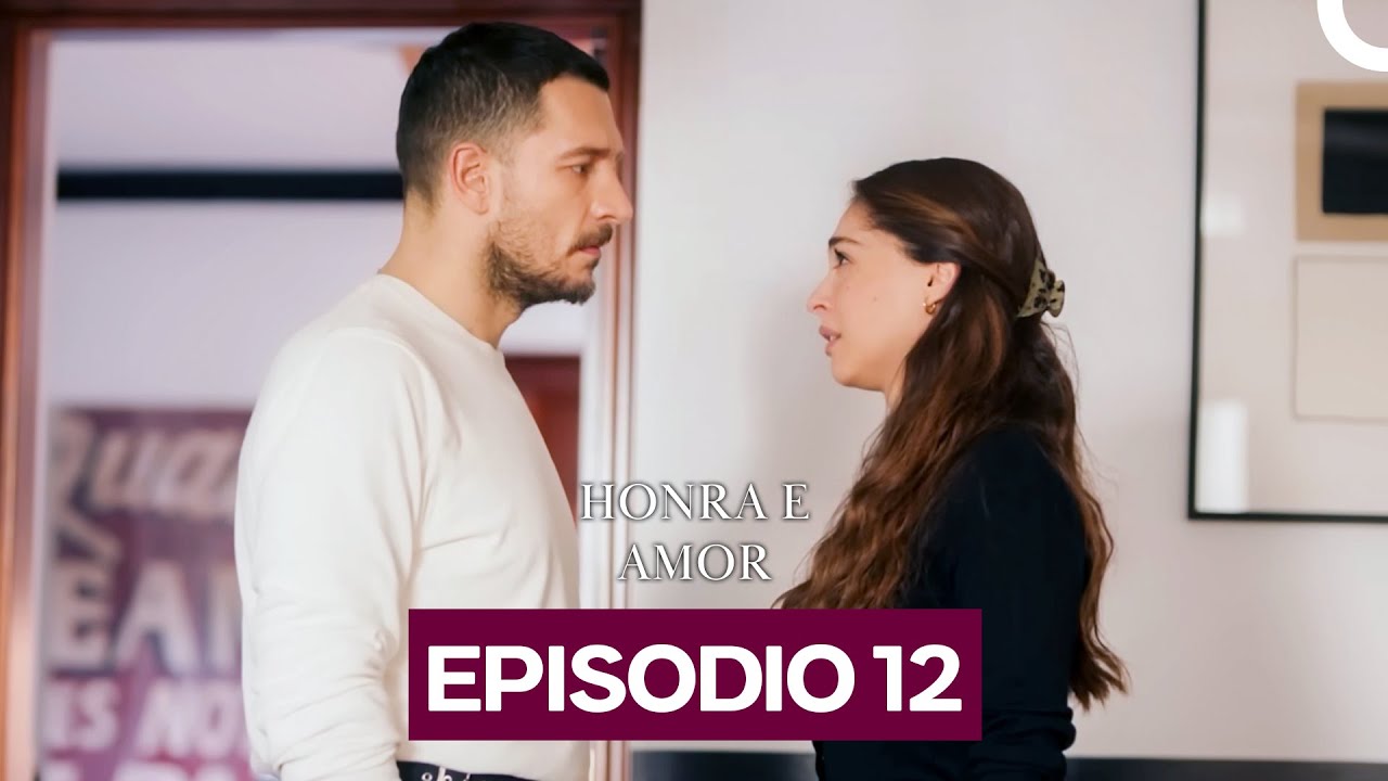 Honra e Amor Episódio 12 Completo | Dublado em Português 🎬