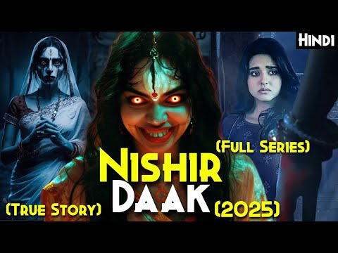 2025 Best Series Based On Real BENGALI FOLKLORE - Nishir Daak (2025) Full Series Explained In Hindi