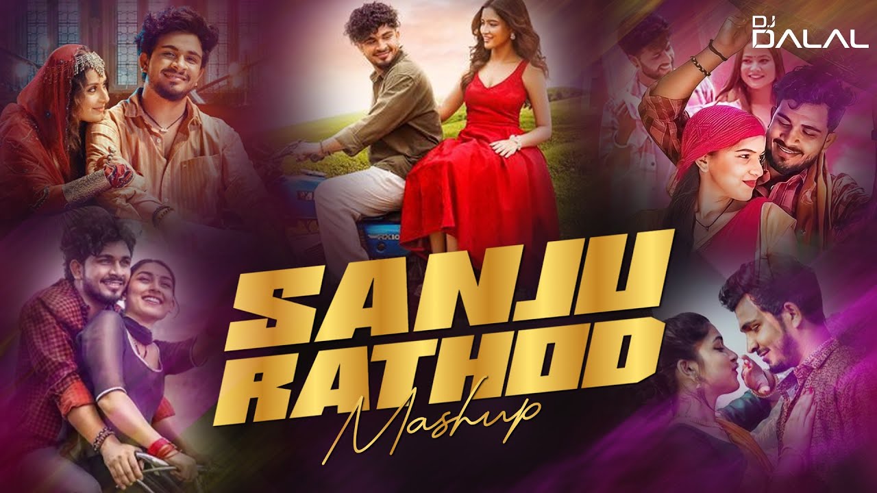 Sanju Rathod Mashup by DJ Dalal London: Hit Songs Collection