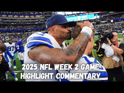 Cowboys Pull Off INCREDIBLE Comeback | 2025 NFL Week 2 Sunday Afternoon Game Highlight Commentary