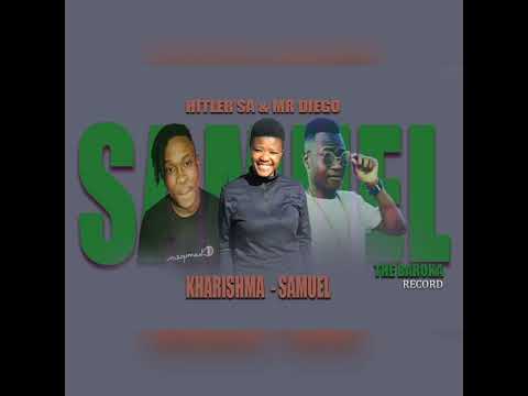 Kharishma-Samuel Feat(Hitler SA & Mr Diego)