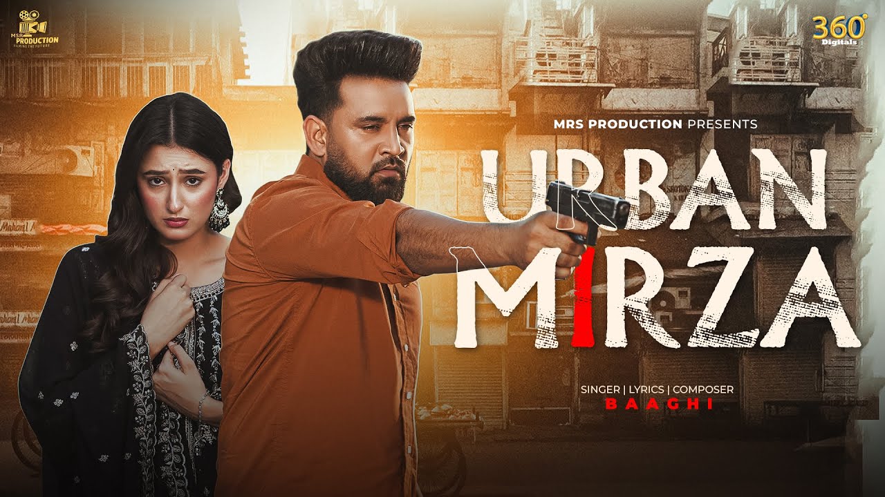 Urban Mirza Official Video | Baaghi | Punjabi Song 2025