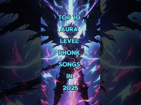 ๏ฟผTop 10 Aura level phonk songs in 2025๏ฟผ