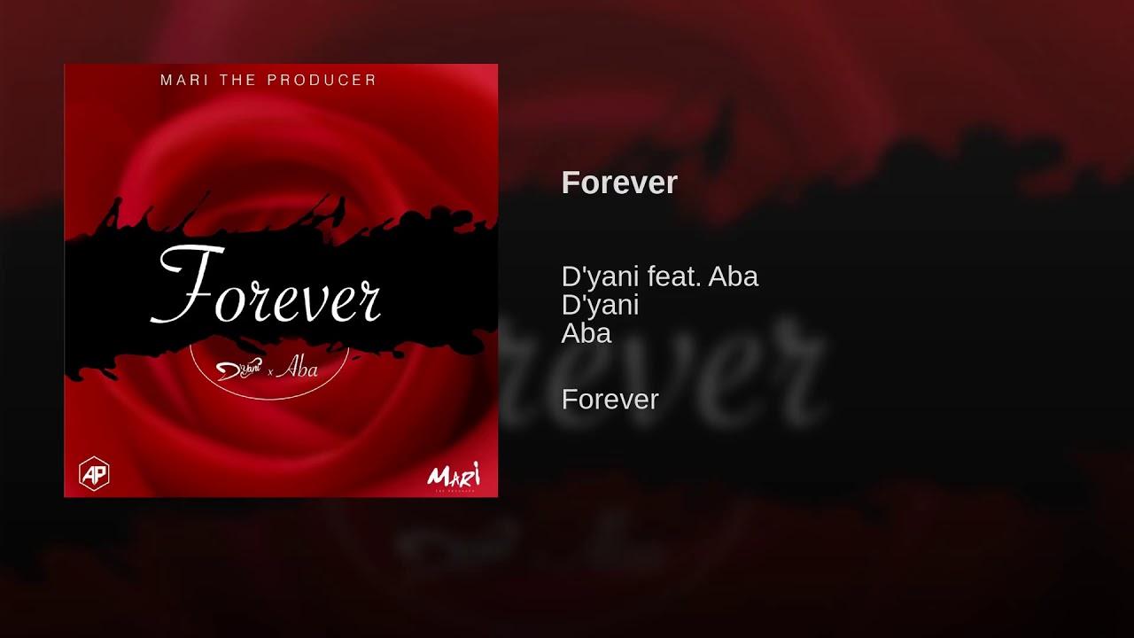 D'yani ft Aba - Forever (Official Audio) 🎶
