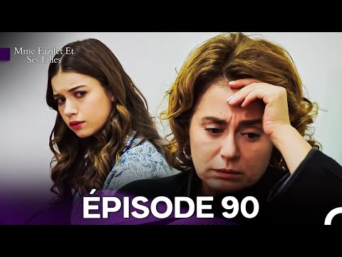 Mme Fazilet Et Ses Filles Épisode 90 (Doublage en Français)