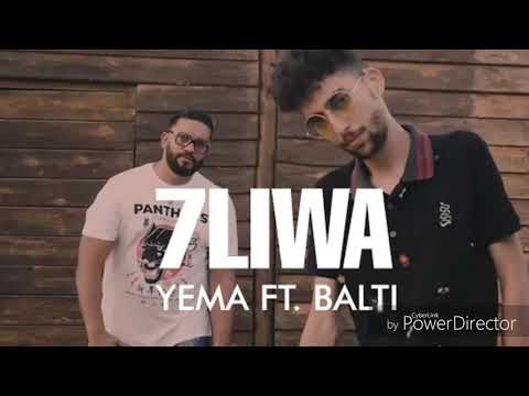 7liwa - YEMA FT. BALTI