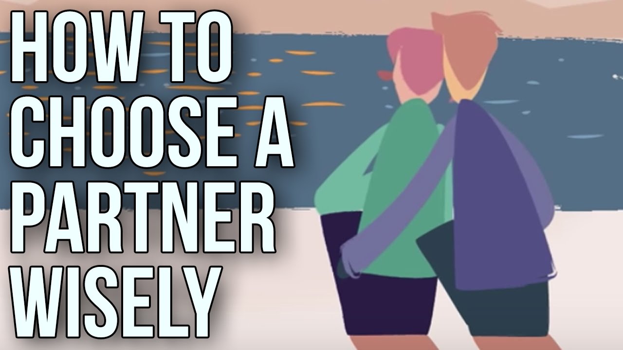 Smart Ways to Choose a Partner 🤝
