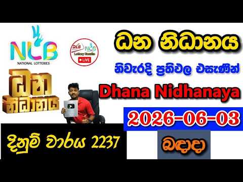 Dhana Nidhanaya 2237 2026.06.03 Today NLB Lottery Result අද ධන නිධානය ලොතරැයි ප්රතිඵල