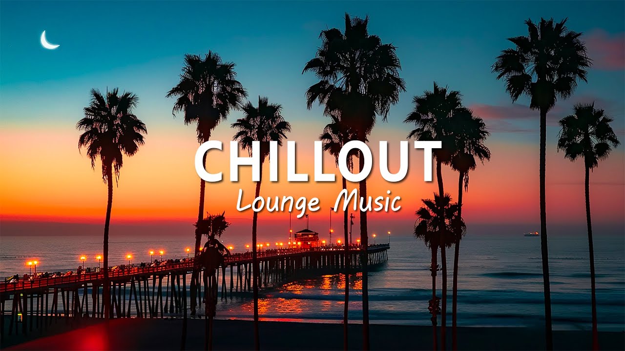 Ultimate Chillout & Lounge Music for a Relaxing Sunset 🌅 | 2024 Playlist