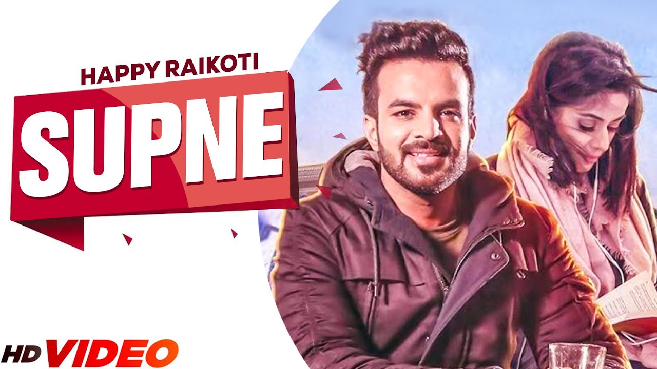 SUPNE: Happy Raikoti & Neetu Bhalla | 2023 Punjabi Song