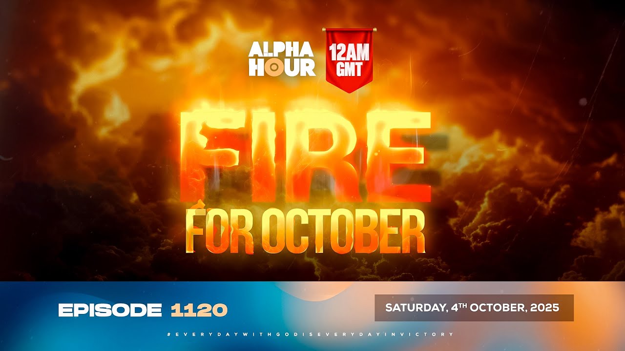 Alpha Hour Ep 1120: Fire for October 🔥