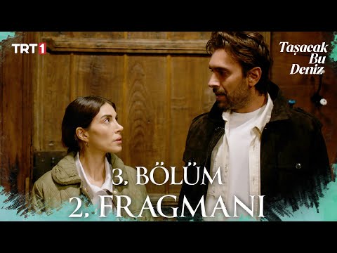 Taşacak Bu Deniz 3. Bölüm 2. Fragmanı @trt1