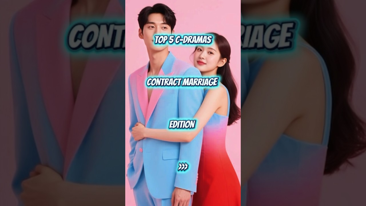 5 Top 5 Contract Marriage C-Dramas to Binge 🎬