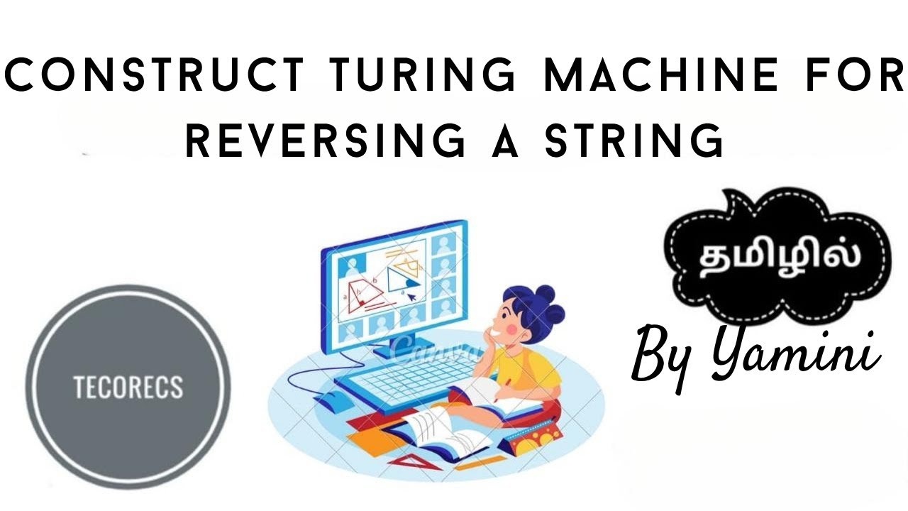 Reversing a String with Turing Machine | Tamil