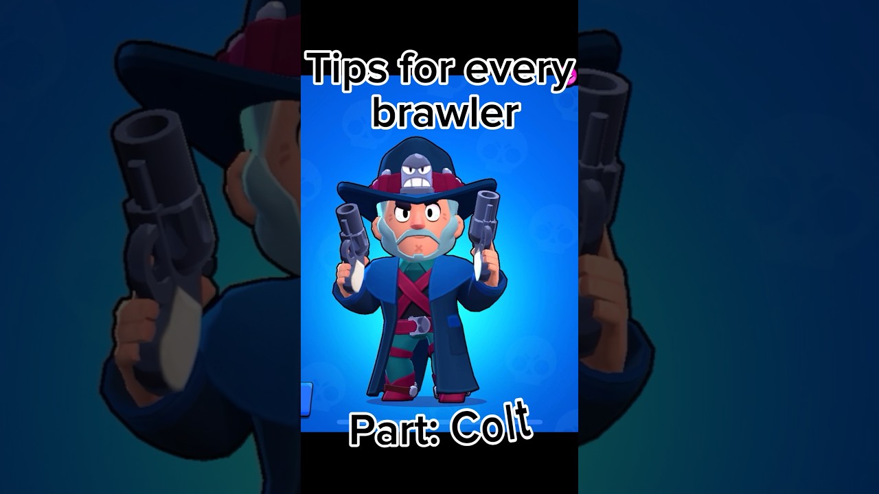 Top Tips for Colt in Brawl Stars 🎯