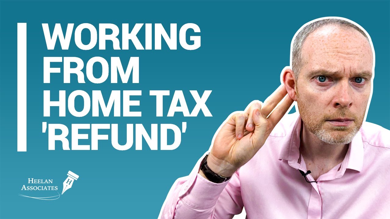 WORKING FROM HOME TAX ‘REFUND’ (UK)