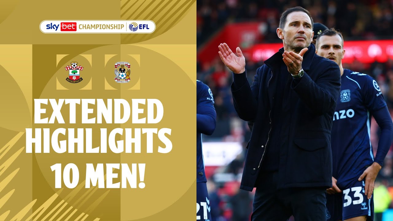 Southampton vs Coventry City Extended Highlights ⚽
