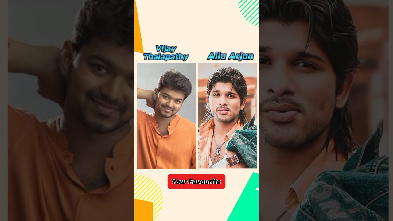 Vijay Thalapathy vs Allu Arjun: Life Journey ❤️