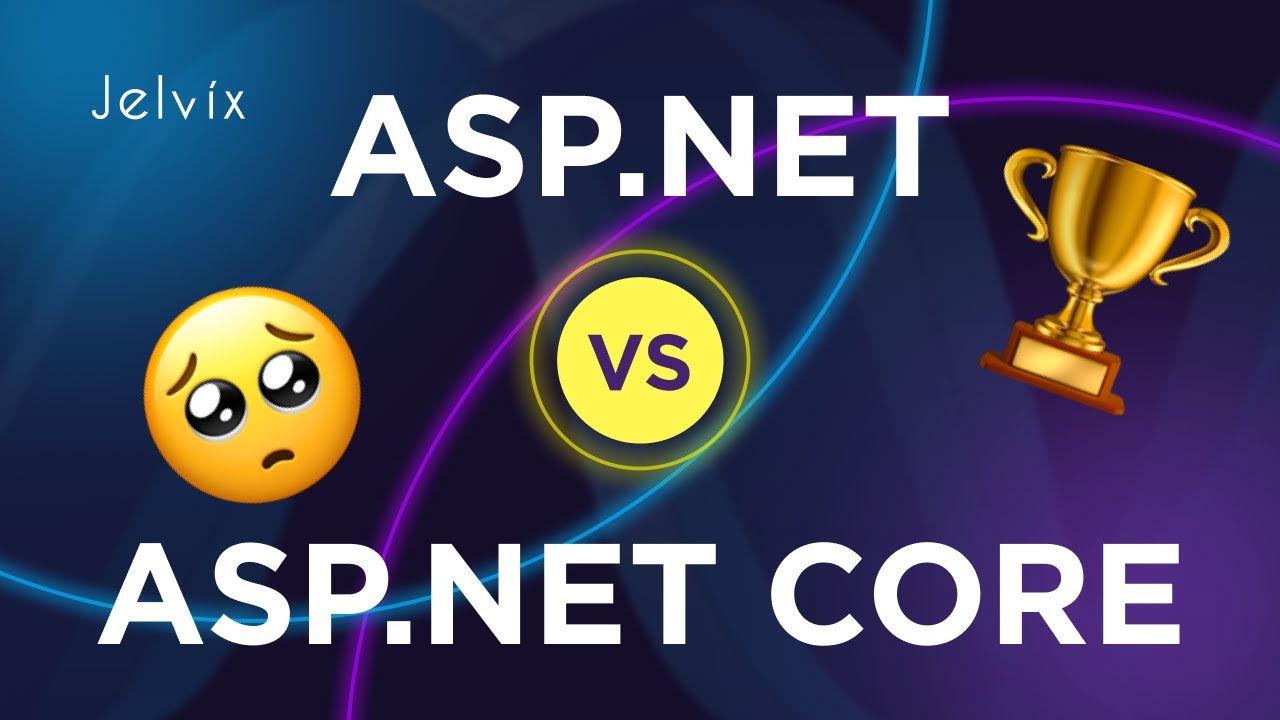 ASP.NET vs ASP.NET Core: Key Differences Explained