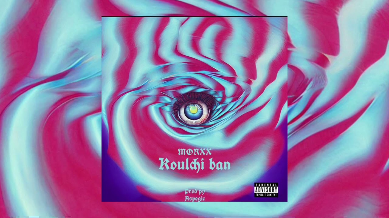 EL MORXX - KOULCHI BAN 🎶 Official Music Audio | Catchy New Hit
