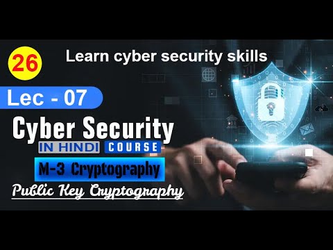 26. | Lec-7  Public Key Cryptography | Module-3 Cryptography | Cyber Security | In Hindi