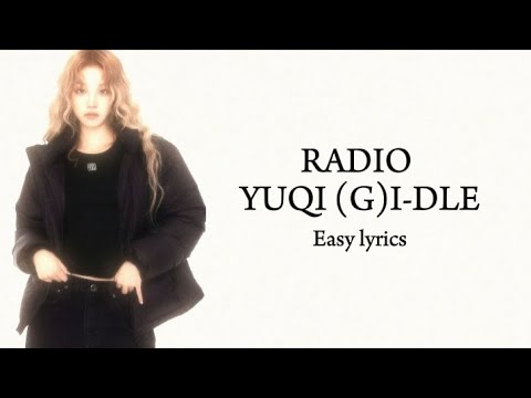 YUQI 'Radio (Dum Dum)' Easy Lyrics 🎶