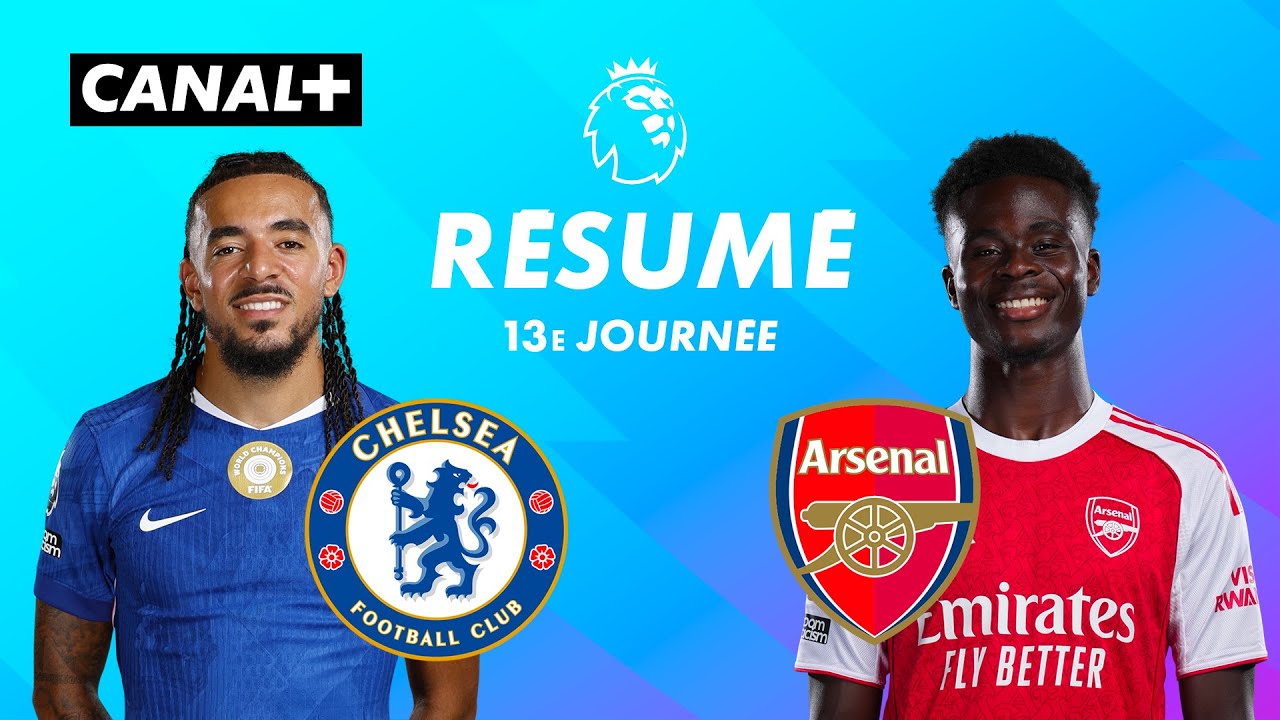 Le résumé de Chelsea / Arsenal - Premier League 2025-26 (J13)