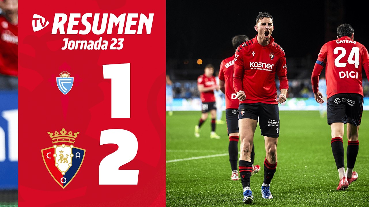 Celta 1-2 Osasuna | Jornada 23 Highlights ⚽