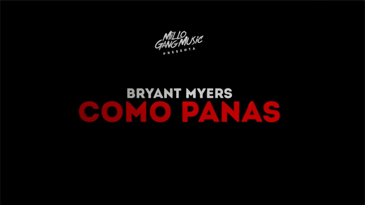 Bryant Myers - Como Panas 🎶 Official Lyric Video