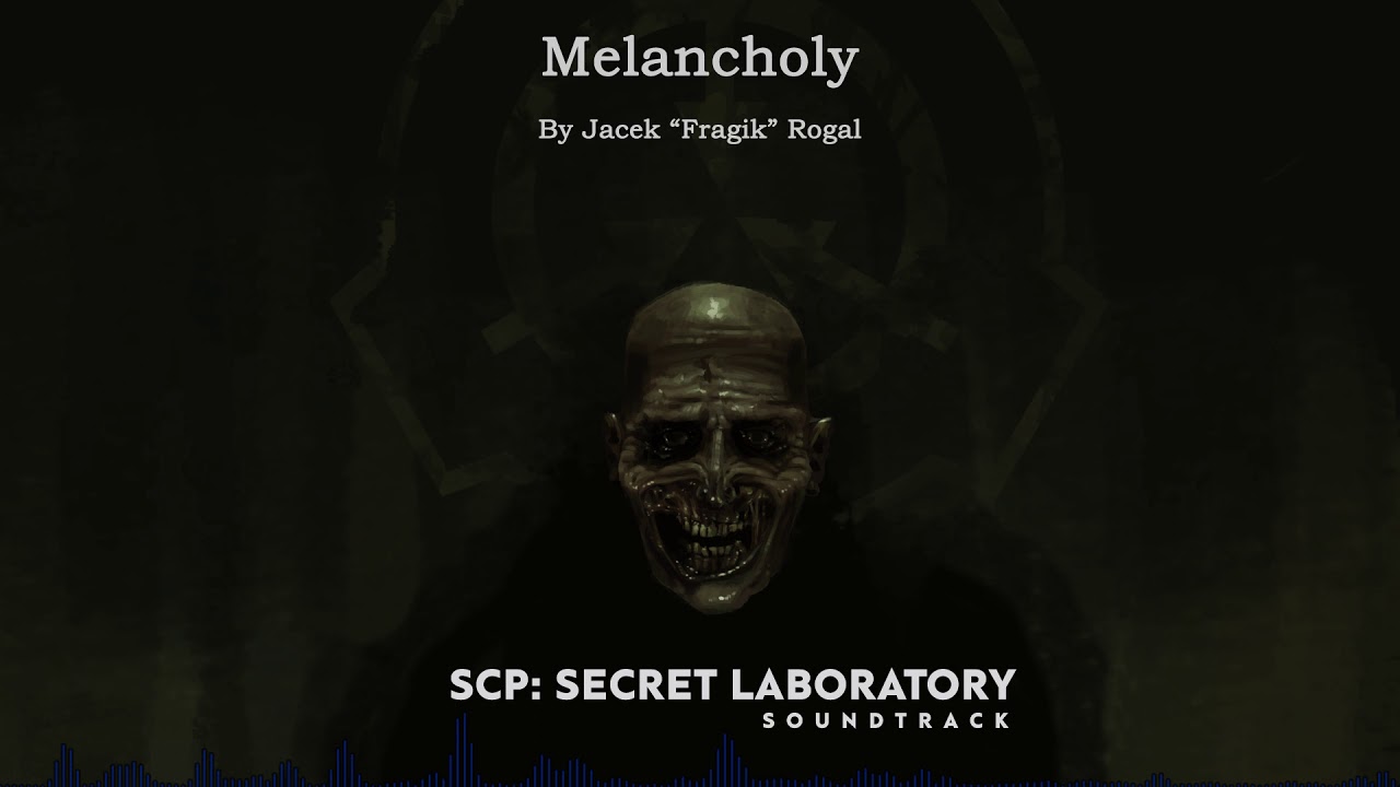 Melancholy | SCP: Secret Laboratory OST 🎶