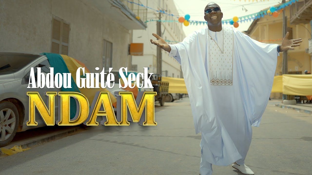 Abdou Guite Seck - Ndam (Clip Officiel) 🎶