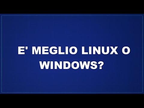 E' meglio Linux o Windows?