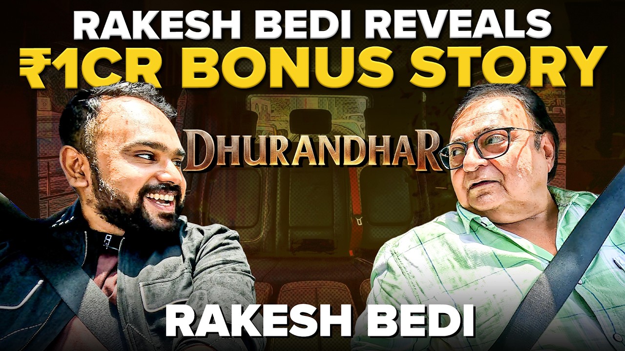 Rakesh Bedi Reveals Dhurandhar Secrets, 1CR Bonus & Working With Shah Rukh Khan and Ranveer Singh