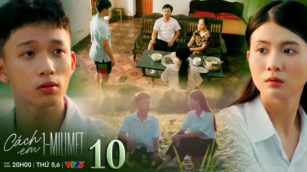 Cách Em 1mm Tập 10: Viễn Tặng Ngân Lời Hứa Khi Biết Gia Đình Cô Sắp Chuyển Đi 🏠