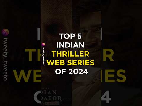 Top 5 Indian Thriller Web Series of 2024