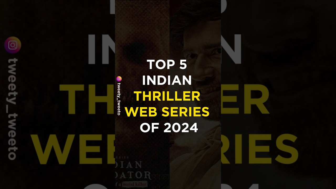 Top 5 Must-Watch Indian Thriller Web Series of 2024 🎬