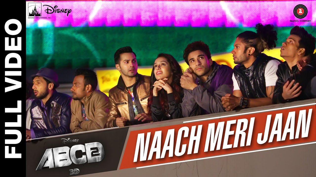 Naach Meri Jaan Full Video | Disney's ABCD 2 | Varun Dhawan & Shraddha Kapoor | Sachin Jigar | Dance